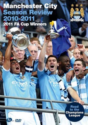 Manchester City Season Review 2010/11: Road to  FA Cup Glory and Champions League