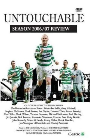 Celtic FC - Untouchable 06/07 Season Review