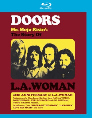 Doors: Mr Mojo Risin’ – The Story Of L.A. Woman