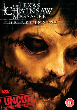 Texas Chainsaw Massacre: The Beginning (Uncut)