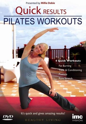 Quick Results Pilates Workouts - Millie Dobie