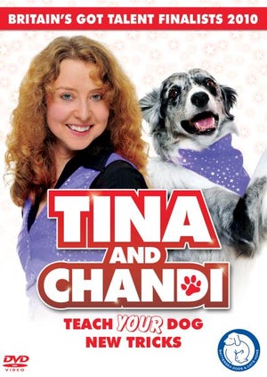 Tina and Chandi: Teach Your Dog New Tricks