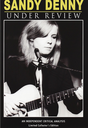 Sandy Denny Under Review (Music DVD)