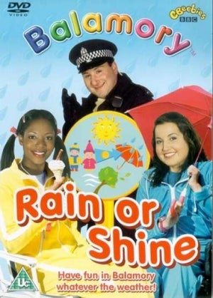 Balamory - Rain Or Shine