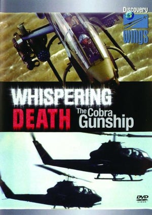 Whispering Death - The Cobra Gunship