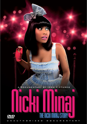 Nicki Minaj - The Nicki Minaj Story