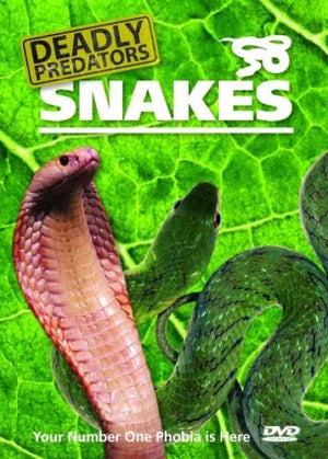 Deadly Predators - Snakes