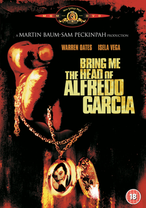 Bring Me The Head Of Alfredo Garcia