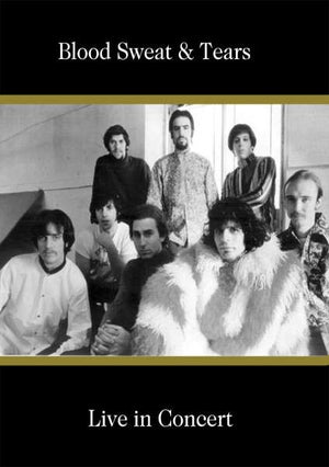 Blood, Sweat And Tears - Live In Concert