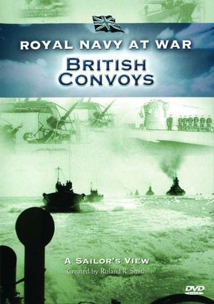 RNAW - A Sailors View: British Convoys