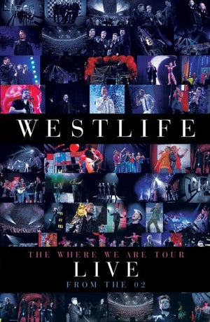 Westlife: The Where We Are Tour - Live From The O2