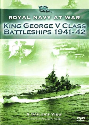 RNAW - A Sailors View: King George V Class Battleships