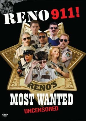 Reno 911! - Most Wanted