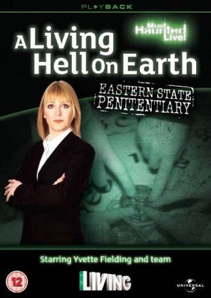 Most Haunted A Living Hell On Earth