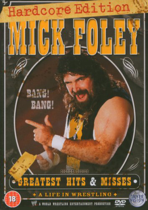 WWE - Mick Foley Greatest Hits And Misses [Hardcore Edition]