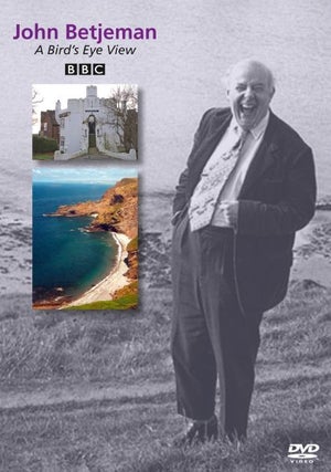 John Betjeman: A Birds Eye View
