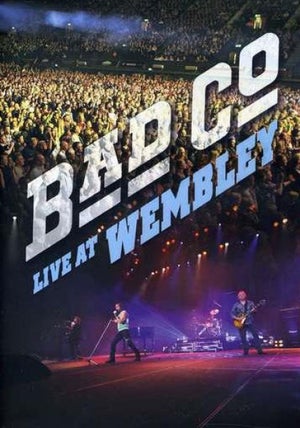 Bad Company: Live At Wembley