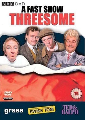 A Fast Show Threesome - Ted And Ralph/Grass/Swiss Tony