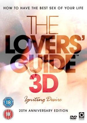 Lovers Guide 3D - Igniting Desire. Enjoy The Best Sex of Your Life