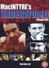 Donal Macintyre's Underworld - Vol. 1