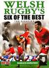 Welsh Rugby's Six Of The Best - The 80's