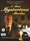 Julian Fellowes Investigates - A Most Mysterious Murder