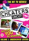 Cheaters - Uncut! Volume 1: Undercover Lovers