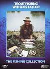 Fishing - Trout Fishing With Des Taylor