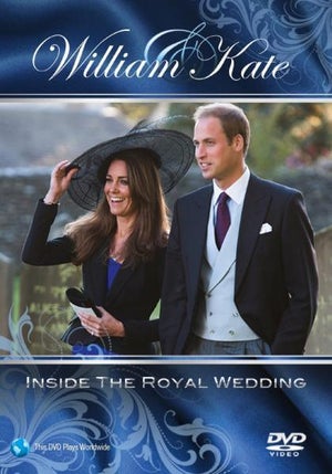William and Kate: Inside The Royal Wedding