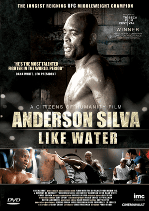 Anderson Silva: Like Water