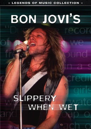Bon Jovi: Slippery When Wet