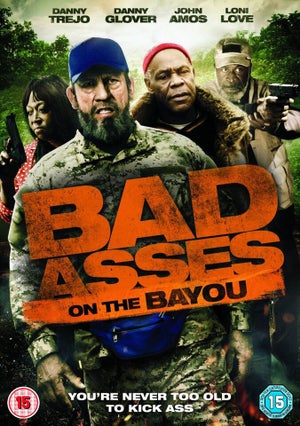 Bad Asses on the Bayou