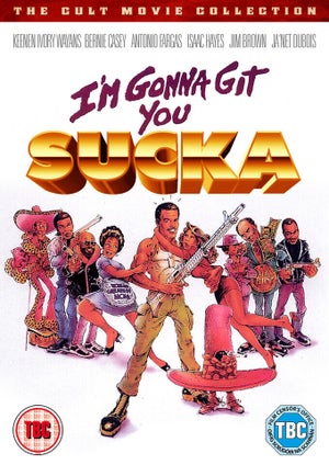 I'm Gonna Git You Sucka