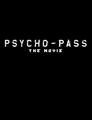 PSYCHO-PASS: The Movie