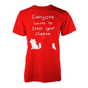 Everyone Wants To Steal Your Cheese T-Shirt - Red