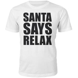 Santa Says Relax Christmas T-Shirt - Weiß