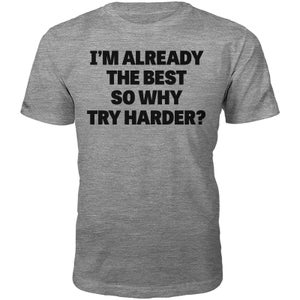 The Best Slogan T-Shirt - Grey