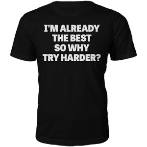 The Best Slogan T-Shirt - Black