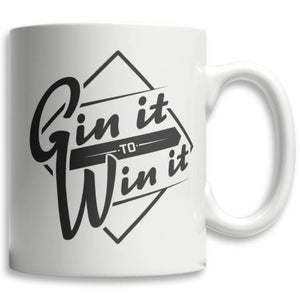 Gin It To Win It Mug