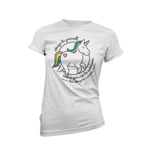 Always Be Yourself Unless You Can Be A Unicorn Frauen T-Shirt - Weiß