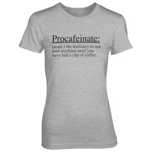 Procafeinate: The Tendancy To Not Start Anything Women's Grey T-Shirt