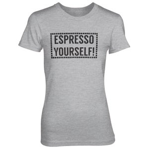 Espresso Yourself! Women's Grey T-Shirt