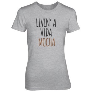 Livin' A Vida Mocha Women's Grey T-Shirt