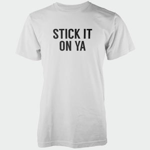 Stick It On Ya Men's White T-Shirt