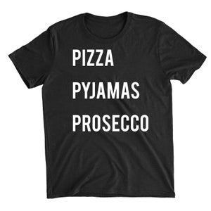 Pizza Pyjamas Prosecco Black T-Shirt