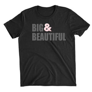 Big And Beautiful Black T-Shirt