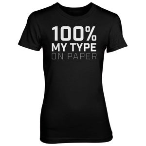 100% My Type On Paper Women's Black T-Shirt