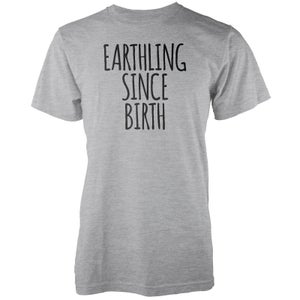 Earthling Since Birth Grey T-Shirt