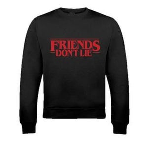 Friends Don't Lie Black Sweatshirt