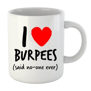 I love burpees Mug